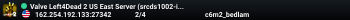 Valve Left4Dead 2 US East Server (srcds2001-iad1.122.328)
