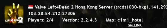 Valve Left4Dead 2 Hong Kong Server (srcds1030-hkg1.141.292)