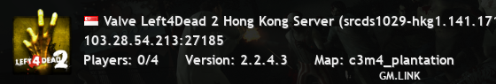 Valve Left4Dead 2 Hong Kong Server (srcds1029-hkg1.141.171)