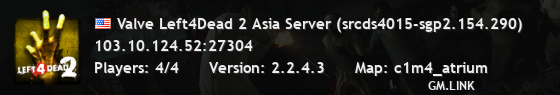 Valve Left4Dead 2 Asia Server (srcds4015-sgp2.154.290)