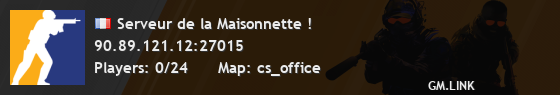 Serveur de la Maisonnette !