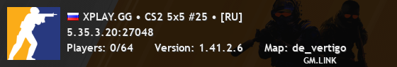 XPLAY.GG • CS2 5x5 #25 • [RU]