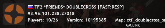 TF2 *FRIENDS* DOUBLECROSS [FAST:RESP]