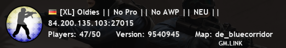 [XL] Oldies || No Pro || No AWP || NEU ||