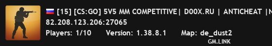 [15] [CS:GO] 5V5 MM COMPETITIVE| D00X.RU | ANTICHEAT |NO PLUGINS