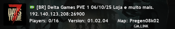 [BR] Delta Games PVE 1 06/10/25 Loja e muito mais.