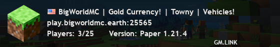 BigWorldMC | Gold Currency! | Towny | Vehicles!