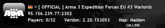� [ OFFICIAL ] Arma 3 Expedition Forces EU #3 Warlords