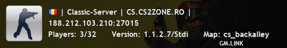 | Classic-Server | CS.CS2ZONE.RO |