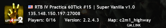 RTB IV Practica 60Tick #15 | Super Vanilla v1.0