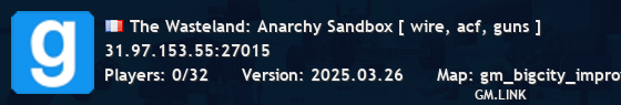 The Wasteland: Anarchy Sandbox [ wire, acf, guns ]