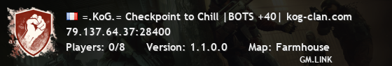 =.KoG.= Checkpoint to Chill |BOTS +40| kog-clan.com