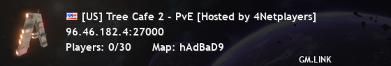 [US] Tree Cafe 2 - PvE [Hosted by 4Netplayers]
