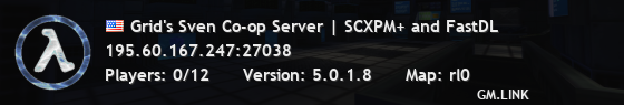 Grid's Sven Co-op Server | SCXPM+ and FastDL