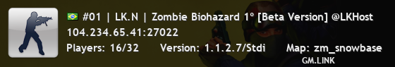 #01 | LK.N | Zombie Biohazard 1º [Beta Version] @LKHost