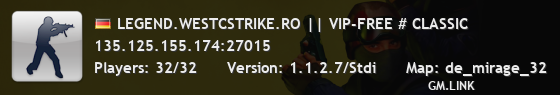LEGEND.WESTCSTRIKE.RO || VIP-FREE # CLASSIC