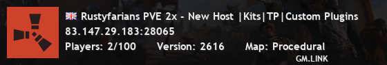 Rustyfarians PVE 2x - New Host |Kits|TP|Custom Plugins