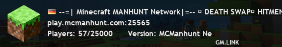 --=| Minecraft MANHUNT Network|=-- ❊ DEATH SWAP❊ HITMEN❊ RIC❊ EVENTS❊
