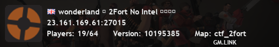 wonderland ★ 2Fort No Intel ████