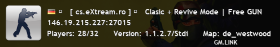 ★   [ cs.eXtream.ro ] ⮞   Clasic + Revive Mode | Free GUN
