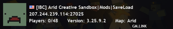 [IBC] Arid Creative Sandbox|Mods|SaveLoad