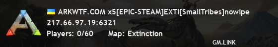 ARKWTF.COM x5[EPIC-STEAM]EXTI[SmallTribes]nowipe