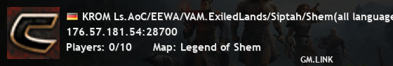 KROM Ls.AoC/EEWA/VAM.ExiledLands/Siptah/Shem(all languages)
