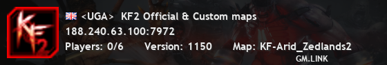 <UGA>  KF2 Official & Custom maps