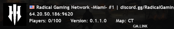 Radical Gaming Network -Miami- #1 | discord.gg/RadicalGaming