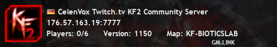 CelenVox Twitch.tv KF2 Community Server