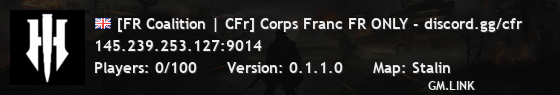 [FR Coalition | CFr] Corps Franc FR ONLY - discord.gg/cfr