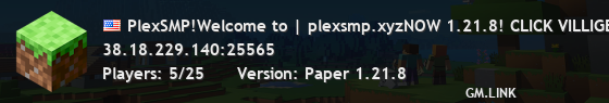 PlexSMP!Welcome to | plexsmp.xyzNOW 1.21.8! CLICK VILLIGERS TO PICK THEM UP!