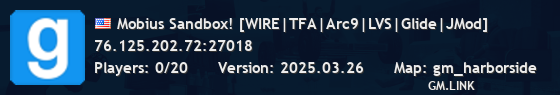 Mobius Sandbox! [WIRE|TFA|Arc9|LVS|Glide|JMod]