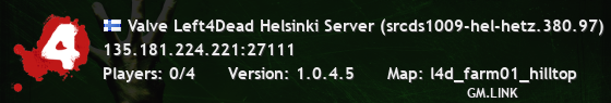 Valve Left4Dead Helsinki Server (srcds1009-hel-hetz.380.97)