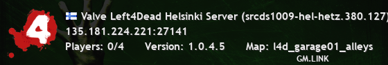 Valve Left4Dead Helsinki Server (srcds1009-hel-hetz.380.127)