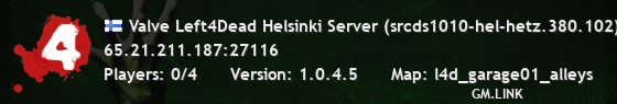 Valve Left4Dead Helsinki Server (srcds1010-hel-hetz.380.102)