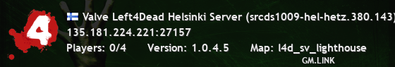 Valve Left4Dead Helsinki Server (srcds1009-hel-hetz.380.143)