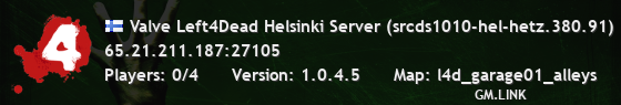 Valve Left4Dead Helsinki Server (srcds1010-hel-hetz.380.91)