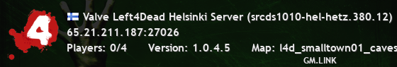 Valve Left4Dead Helsinki Server (srcds1010-hel-hetz.380.12)