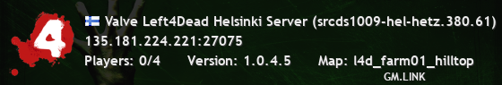 Valve Left4Dead Helsinki Server (srcds1009-hel-hetz.380.61)