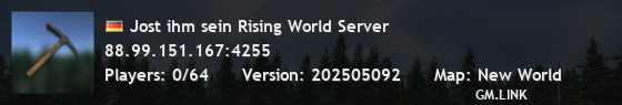 Jost ihm sein Rising World Server
