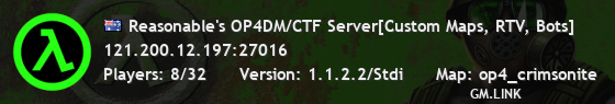 Reasonable's OP4DM/CTF Server[Custom Maps, RTV, Bots]
