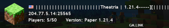 ||||||||||||||||||||||||Theatria | 1.21.4------][|||||||||||||||||||||||| ||||||||||||||||||||||||Est. 2021]------------[||||||||||||||||||||||||