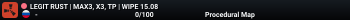LEGIT RUST | MAX3, X3, TP | WIPE 15.08