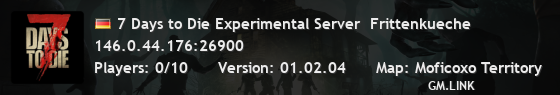 7 Days to Die Experimental Server  Frittenkueche