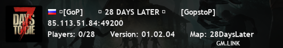 [GoP]      ☣ 28 DAYS LATER ☣      [GopstoP]